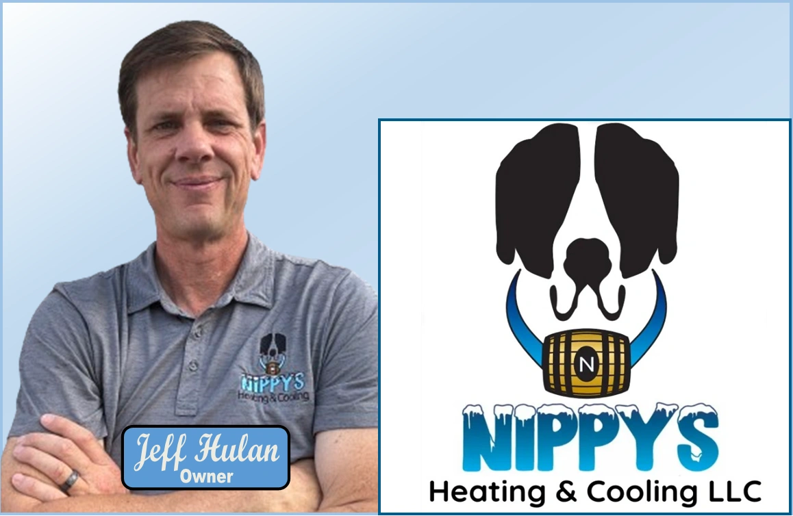 Jeff Hulan, Owner of Nippy's Heating & Cooling LLC